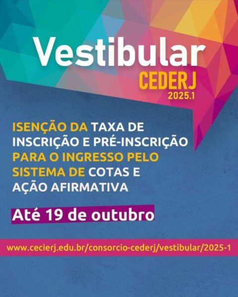 JÁ COMEÇOU O PERÍODO DE ISENÇÃO DO VESTIBULAR CEDERJ 2025.1