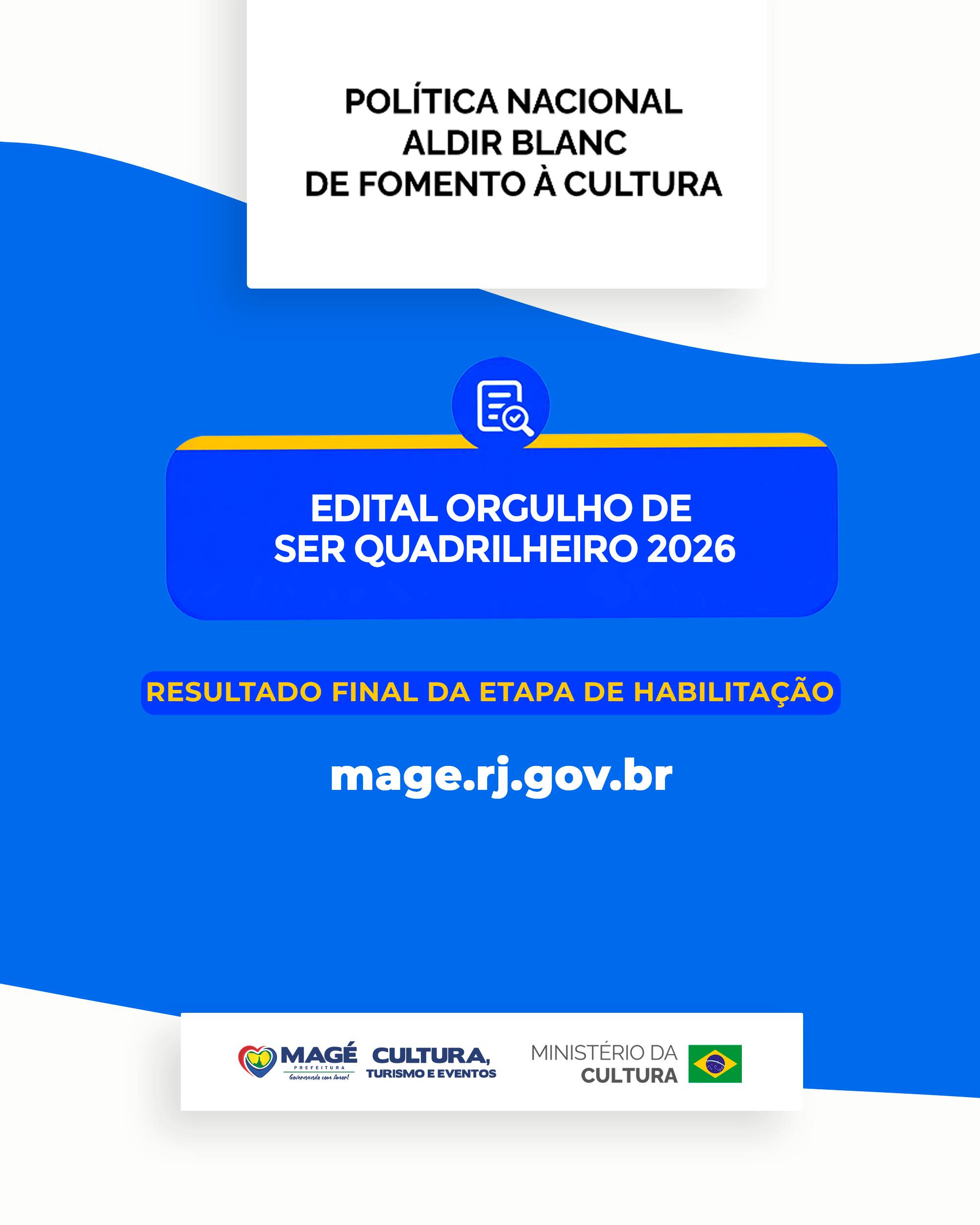 Edital Orgulho de Ser Quadrilheiro: Resultado Final da Etapa de Habilitação